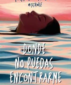 DONDE NO PUEDAS ENCONTRARME