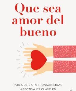 QUE SEA AMOR DEL BUENO