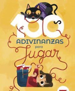 CIEN ADIVINANZAS PARA JUGAR