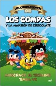 LOS COMPACUENTOS - LOS COMPAS Y LA MANSION DE CHOC
