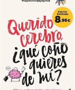 QUERIDO CEREBRO, ¨QUE CO¥O QUIERES DE MI? - COMO S