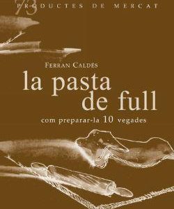 la pasta de full, com preparar-les 10 vegades