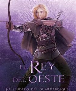 EL REY DEL OESTE EL SENDERO GUARDABOSQ 7