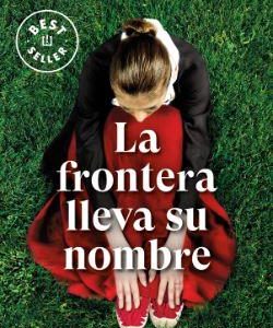 LA FRONTERA LLEVA SU NOMBRE