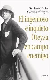INGENIOSO E INQUIETO OTEYZA CAMPO ENEMIG