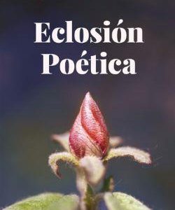 Eclosión Poética