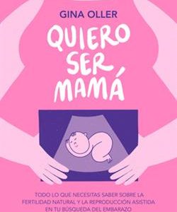 QUIERO SER MAMA