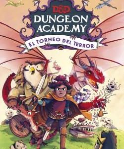 DUNGEONS & DRAGONS. DUNGEON ACADEMY - EL TORNEO DE