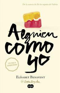 Mi elección III. Alguien como yo