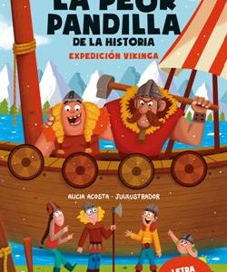 LA PEOR PANDILLA DE LA HISTORIA - EXPEDICION VIKIN
