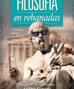 FILOSOFIA EN REBANADAS