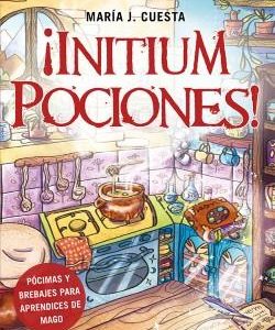 ­INITIUM POCIONES! - POCIMAS Y BREBAJES PARA APREN