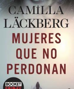 MUJERES QUE NO PERDONAN