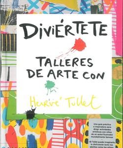 DIVIERTETE TALLERES DE ARTE