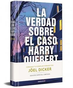 LA VERDAD SOBRE EL CASO HARRY QUEBERT (ED. LIMITAD
