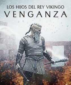 Los hijos del rey vikingo. Venganza