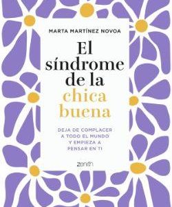 EL SINDROME DE LA CHICA BUENA - DEJA DE COMPLACER