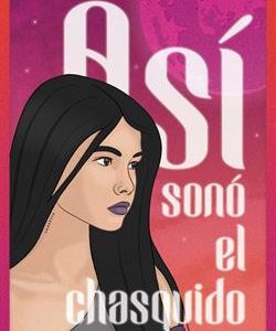 ASI SONO EL CHASQUIDO