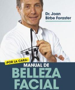 MANUAL DE BELLEZA FACIAL:TRATAMIENTOS DE ESTETICA