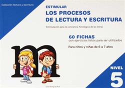Estimular los procesos de lectura y escritura : nivel 5 : estimulación para la conciencia fonológica