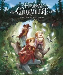 LAS HERMANAS GREMILLET 4 - LA GAMUZA Y EL COMETA