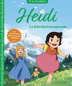 HEIDI - LA FELICIDAD RECUPERADA