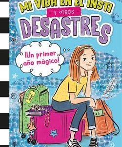 MI VIDA EN EL INSTI Y OTROS DESASTRES 1 - UN PRIM