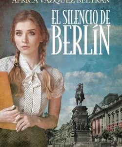 SILENCIO DE BERLIN, EL.(HISTORIAS EN FEMENINO)