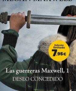 LAS GUERRERAS MAXWELL 1 - DESEO CONCEDIDO (ED. LIM