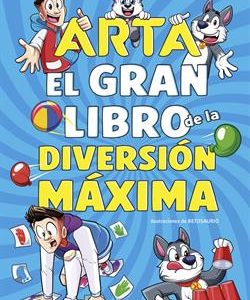 ARTA GAME - EL GRAN LIBRO DE LA DIVERSION MAXIMA