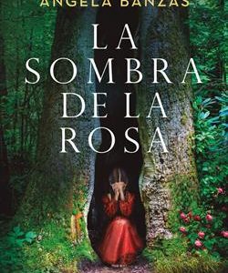 LA SOMBRA DE LA ROSA