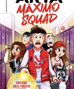 MAXIMO SQUAD 1 - MISTERIO EN EL MALDITO COLEGIO