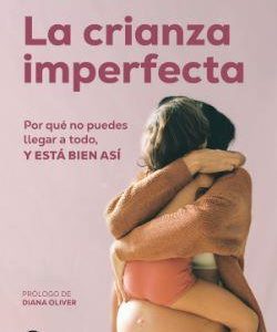 LA CRIANZA IMPERFECTA