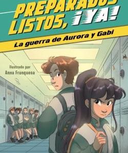 PREPARADOS, LISTOS, YA! 2 - LA GUERRA DE AURORA Y