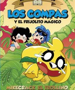 LOS COMPACUENTOS 2 - LOS COMPAS Y EL FRIJOLITO MAG