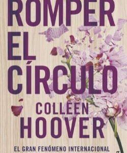 ROMPER EL CIRCULO (IT ENDS WITH US)