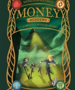 MONEY ACADEMY 2 - MONEY ACADEMY Y LA MAQUINA DE HA