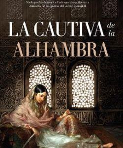 La cautiva de la Alhambra