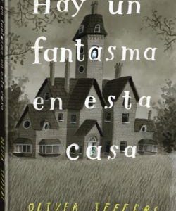 HAY UN FANTASMA EN ESTA CASA