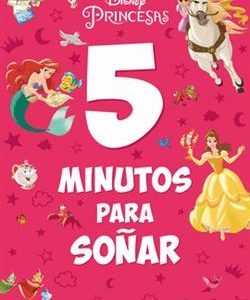 PRINCESAS - 5 MINUTOS PARA SO¥AR