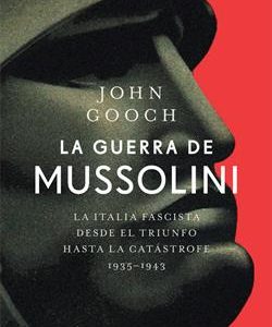 LA GUERRA DE MUSSOLINI