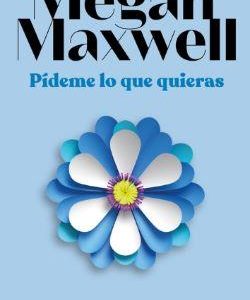 PÍDEME LO QUE QUIERAS (EDICIÓN PELÍCULA)