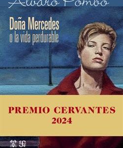 DO¥A MERCEDES O LA VIDA PERDURABLE (PREMIO CERVANT