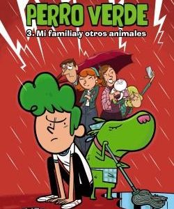 PERRO VERDE 3 - MI FAMILIA Y OTROS ANIMALES