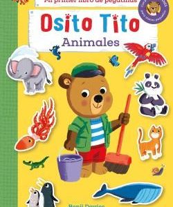 OSITO TITO - ANIMALES - MI PRIMER LIBRO DE PEGATIN