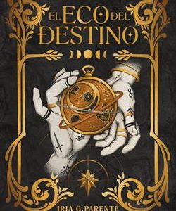 EL ECO DEL DESTINO (TIMEKEEPER 1)