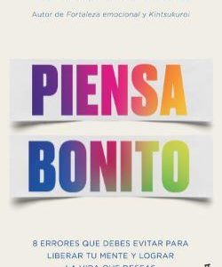 PIENSA BONITO