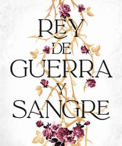 REY DE GUERRA Y SANGRE