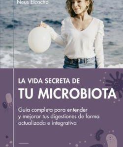 LA VIDA SECRETA DE TU MICROBIOTA - GUIA COMPLETA P