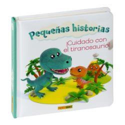 PEQUE¥AS HISTORIAS - CUIDADO CON EL TIRANOSAURIO!